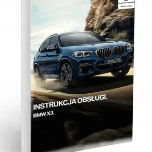 BMW X3 G01 od 2017 11 wersji Instrukcja Obsługi Zamów teraz
