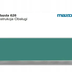 Autentyczny Mazda 626 1992-97 Instrukcja Obsługi
