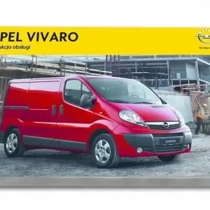 Opel Vivaro 2007 - 2015 Instrukcja Obsługi Nowość
