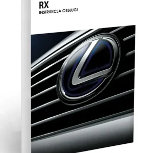 Tylko dziś LEXUS RX 450H 450HL 2019-2022 INSTRUKCJA OBSŁUGI